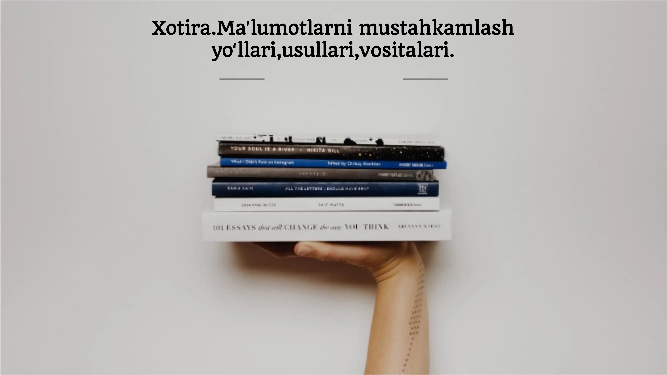 Xotira.Maʼlumotlarni mustahkamlash yoʻllari usullari vositalari.