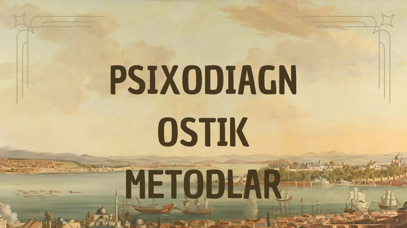 PSIXODIAGNOSTIK METODLAR