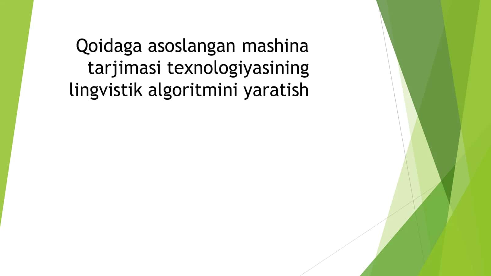 Qoidaga asoslangan mashina tarjimasi texnologiyasining lingvistik algoritmini yaratish