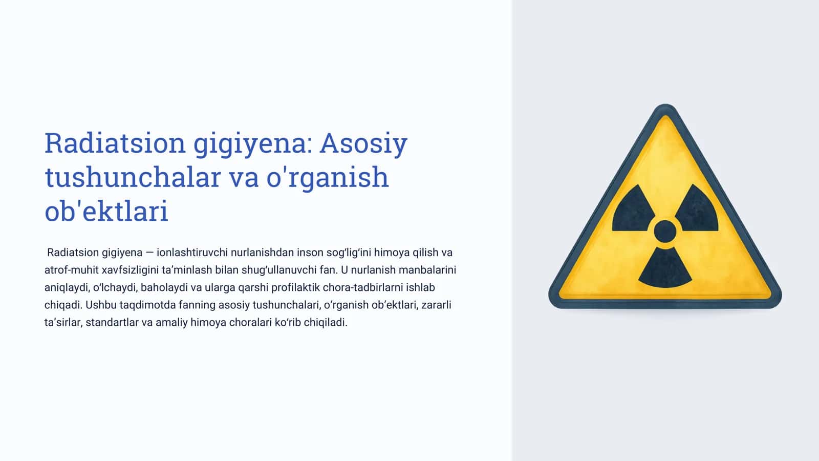 Radiatsion gigiyena: Asosiy tushunchalar va o'rganish ob'ektlari
