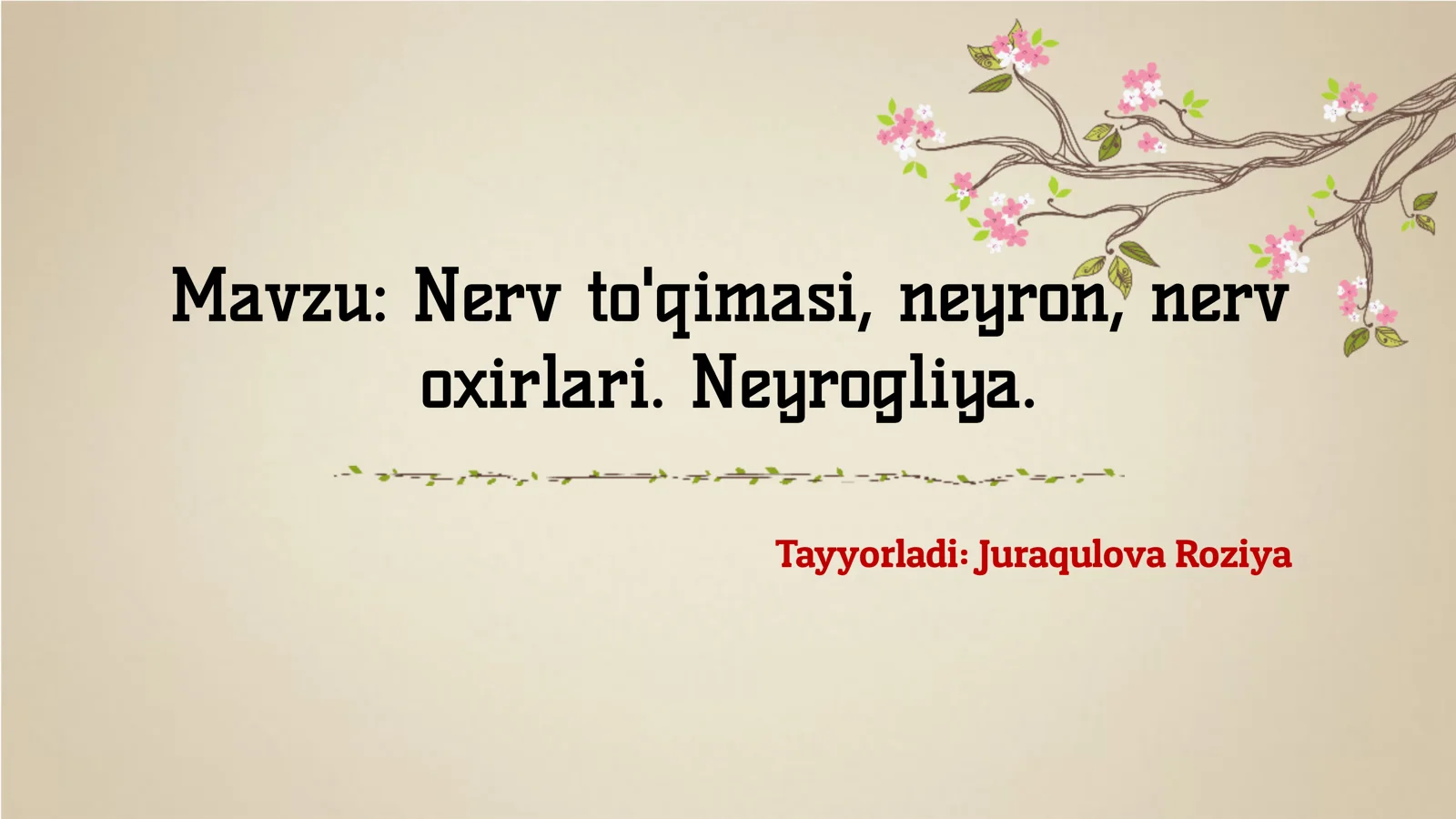 Nerv to'qimasi, neyron, nerv oxirlari. Neyrogliya