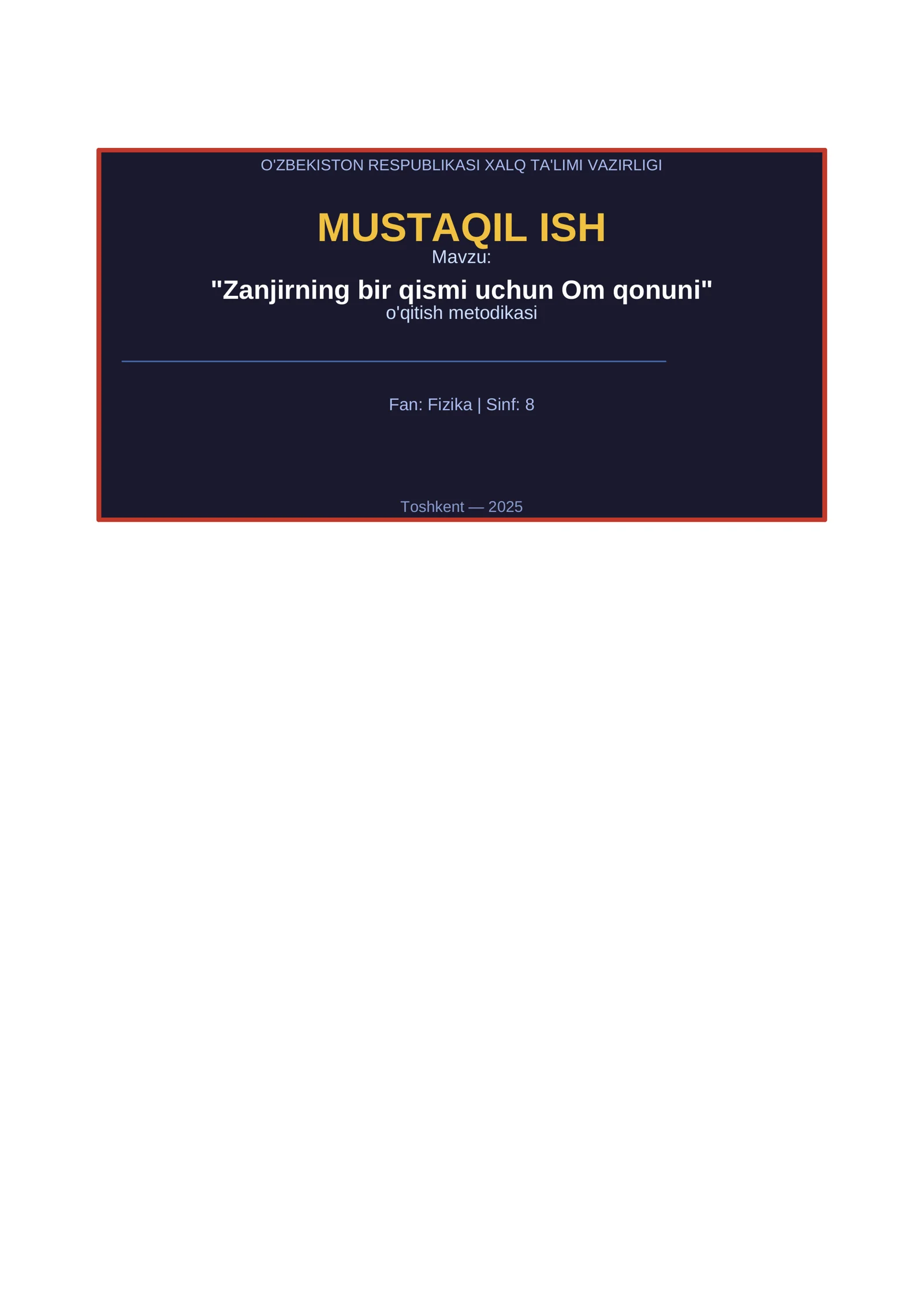 "Zanjirning bir qismi uchun Om qonuni" o'qitish metodikasi