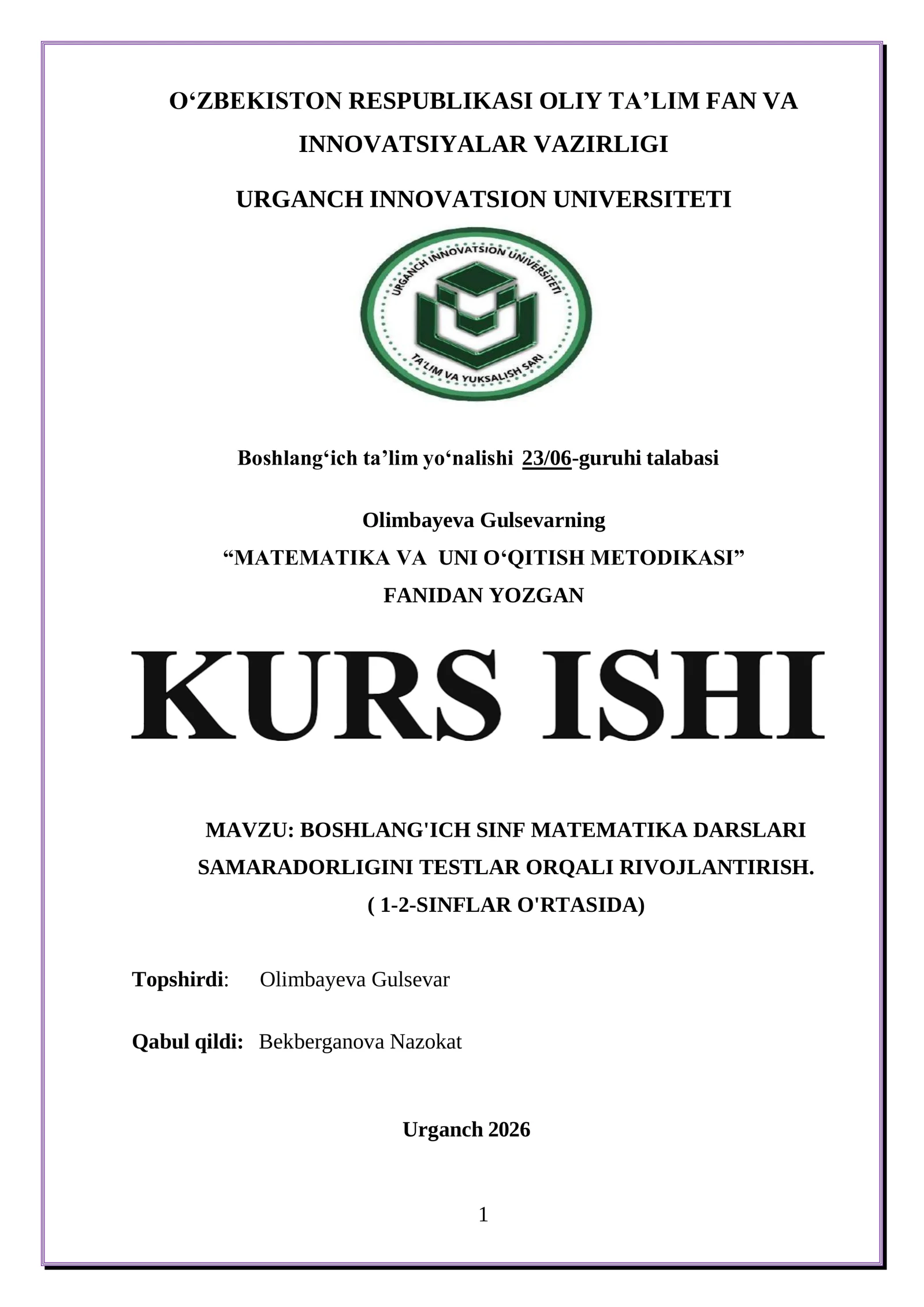BOSHLANG'ICH SINF MATEMATIKA DARSLARI SAMARADORLIGINI TESTLAR ORQALI RIVOJLANTIRISH. ( 1-2-SINFLAR O'RTASIDA)