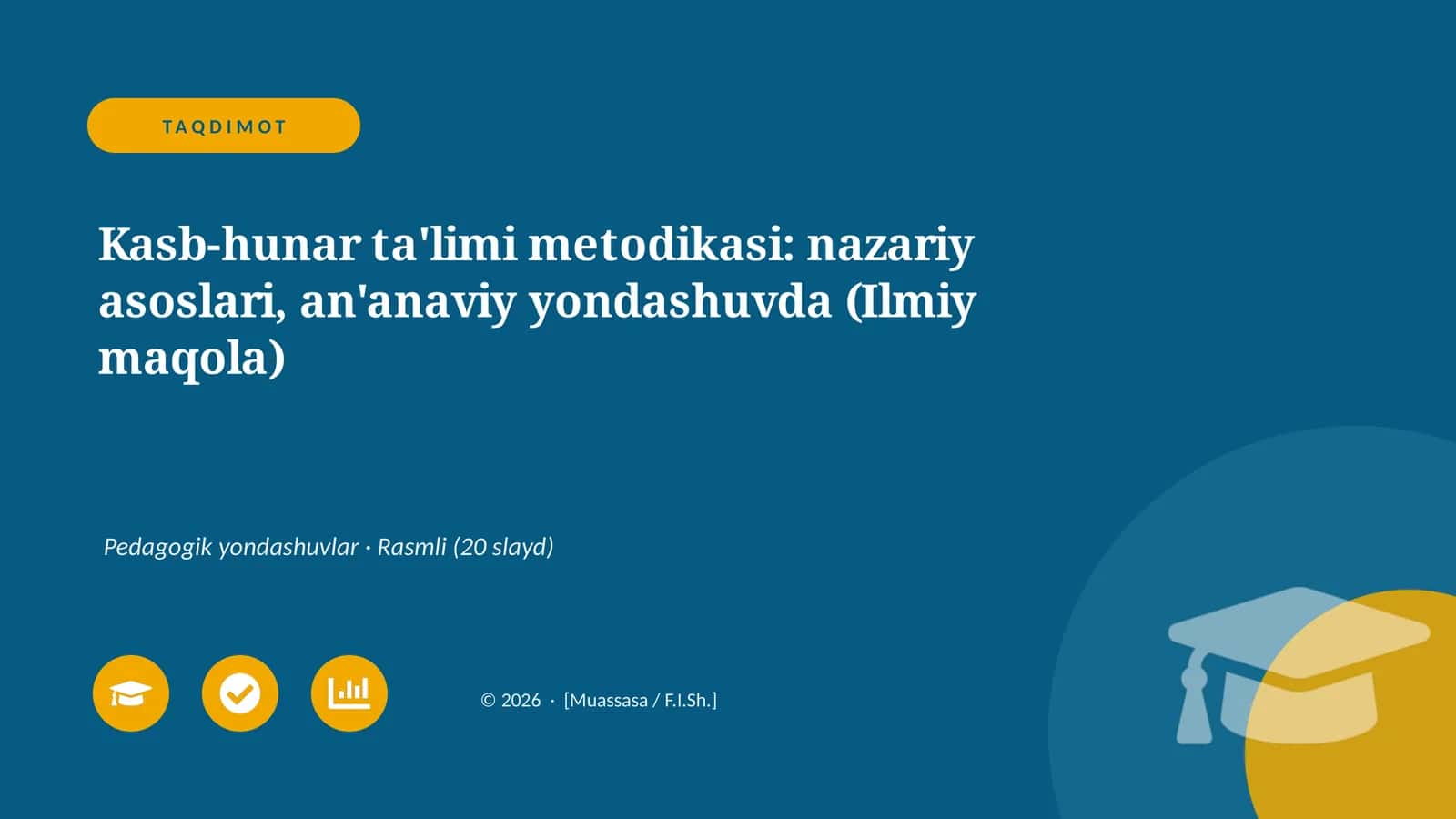 Kasb-hunar ta'limi metodikasi: nazariy asoslari, an'anaviy yondashuvda (Ilmiy maqola)