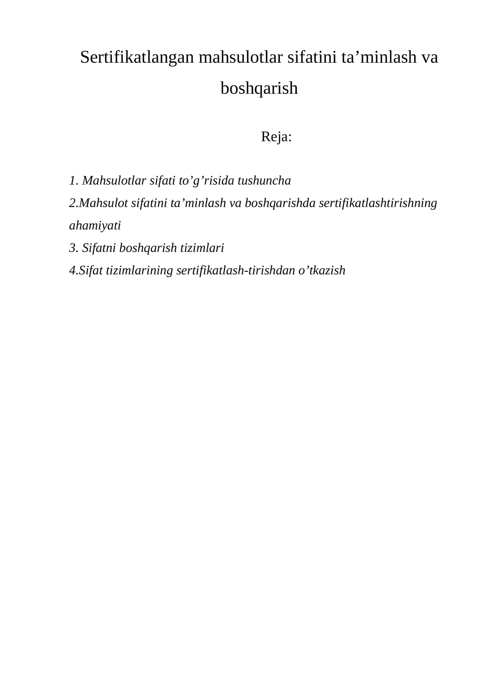 Sertifikatlangan mahsulotlar sifatini ta’minlash va boshqarish