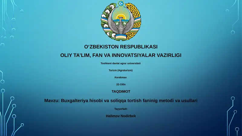 Buxgalteriya hisobi va soliqqa tortish faninig metodi va usullari