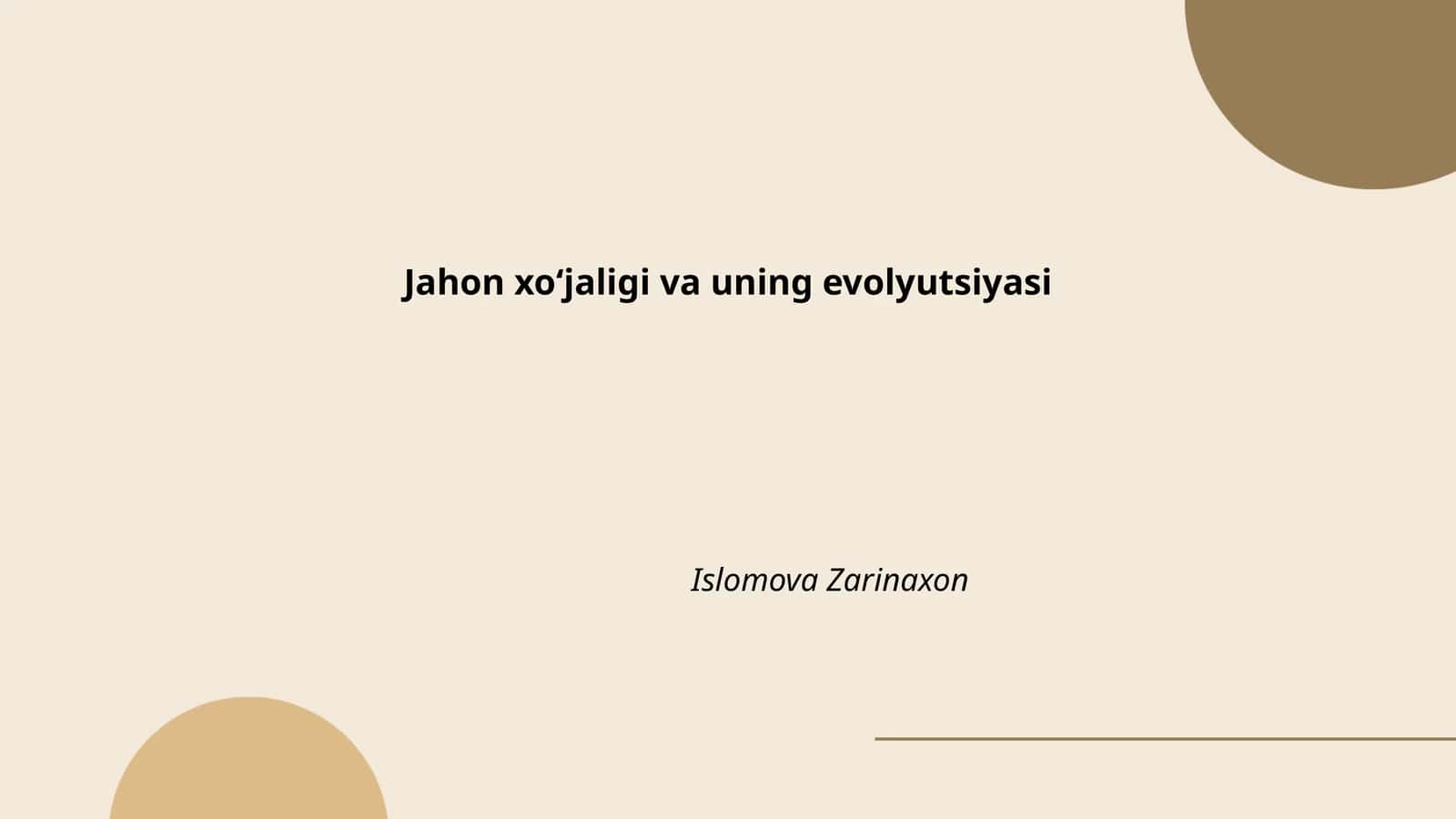Jahon xoʻjaligi va uning evolyutsiyasi