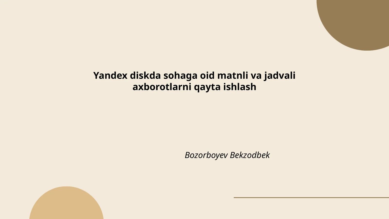 Yandex Diskda sohaga oid matnli va jadvali axborotlarni qayta ishlash