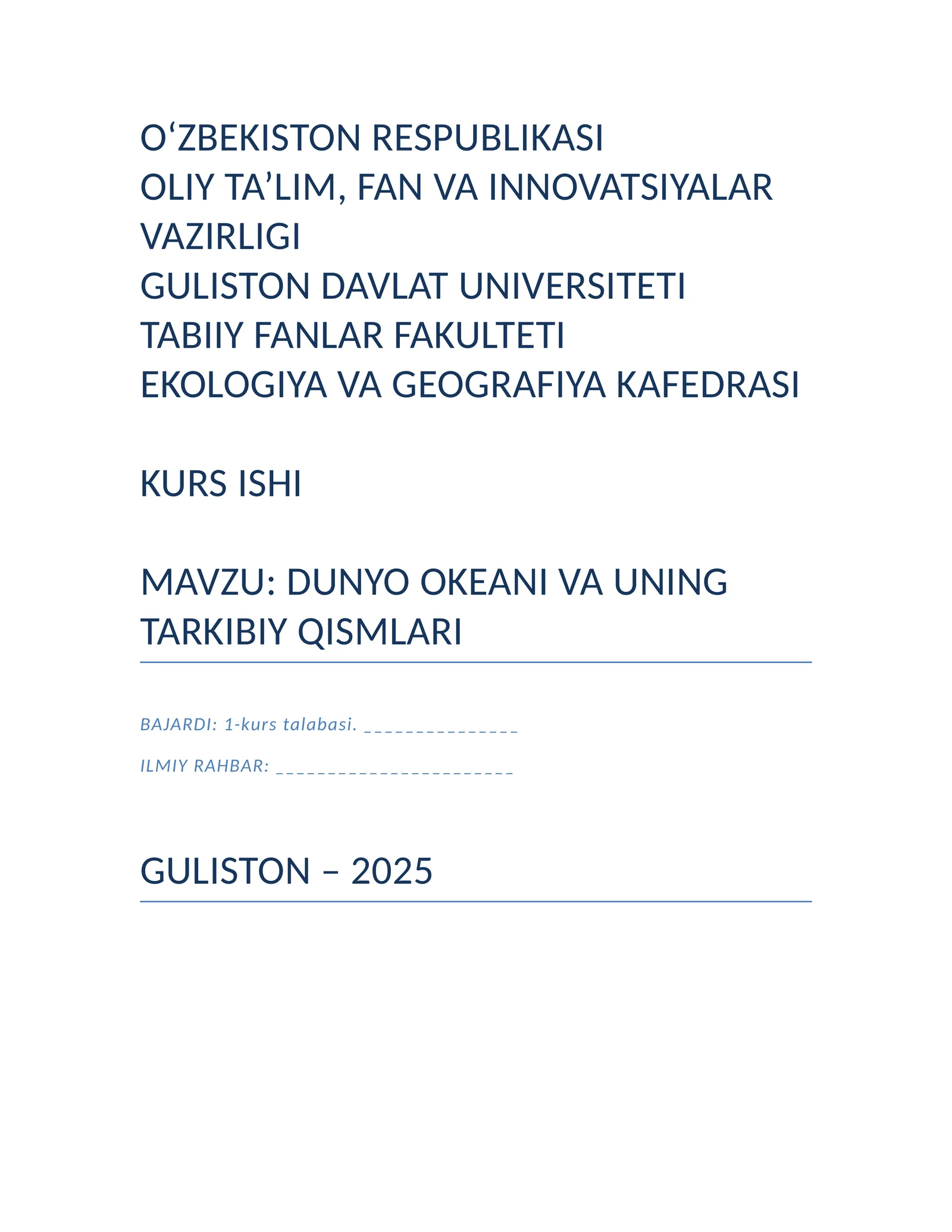 MAVZU: DUNYO OKEANI VA UNING TARKIBIY QISMLARI