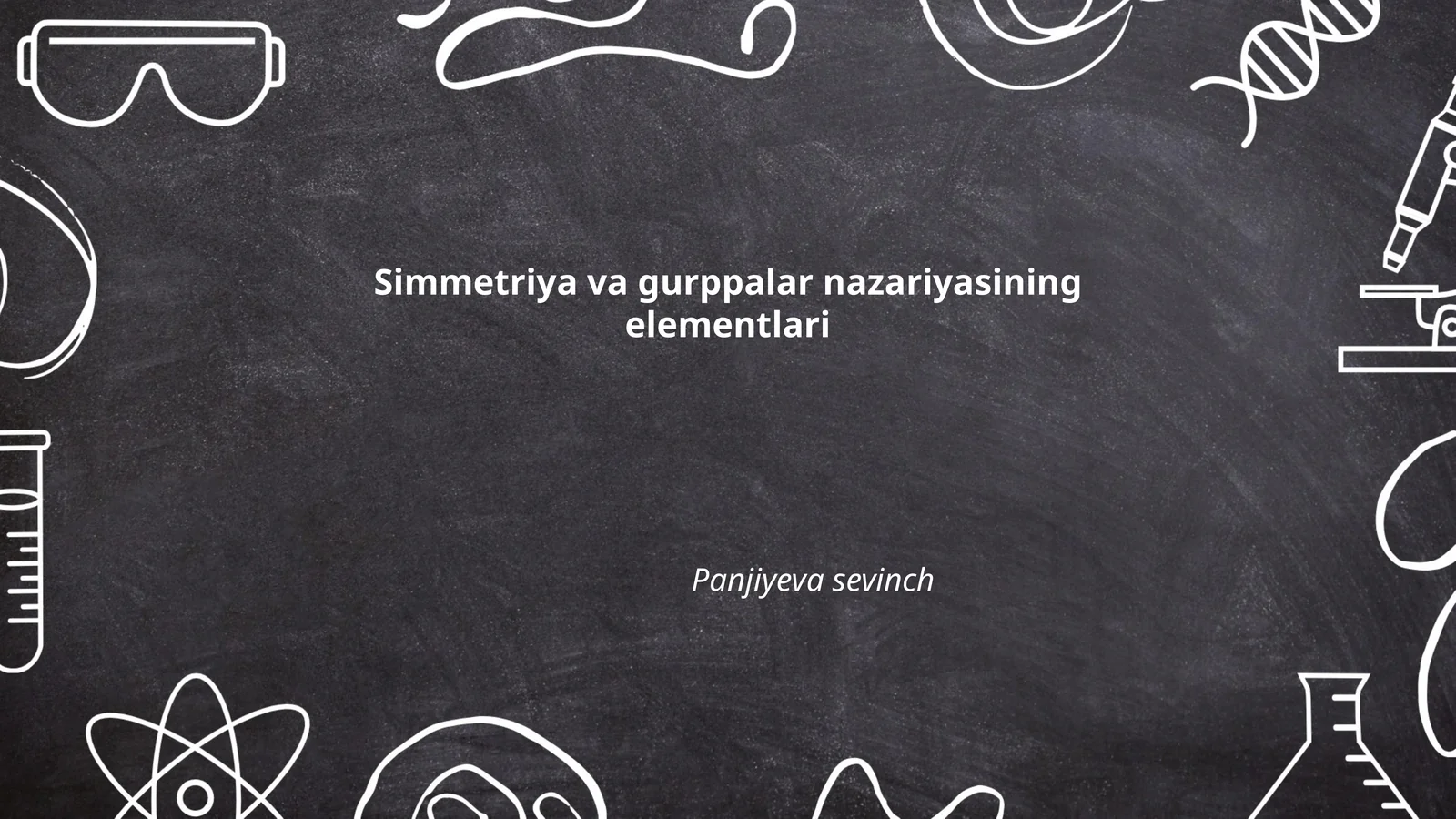 Simmetriya va gurppalar nazariyasining elementlari