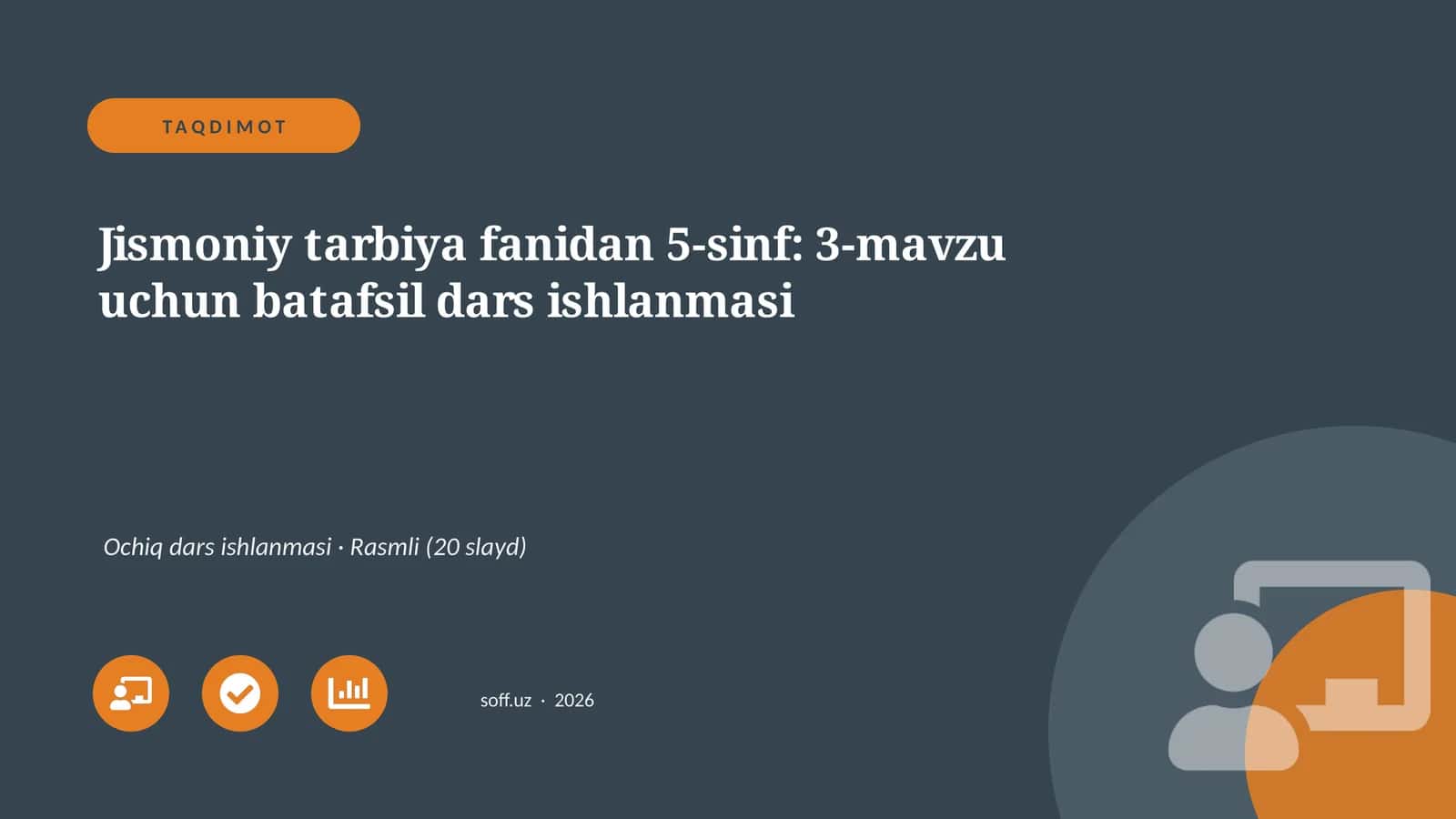 Jismoniy tarbiya fanidan 5-sinf: 3-mavzu uchun batafsil dars ishlanmasi