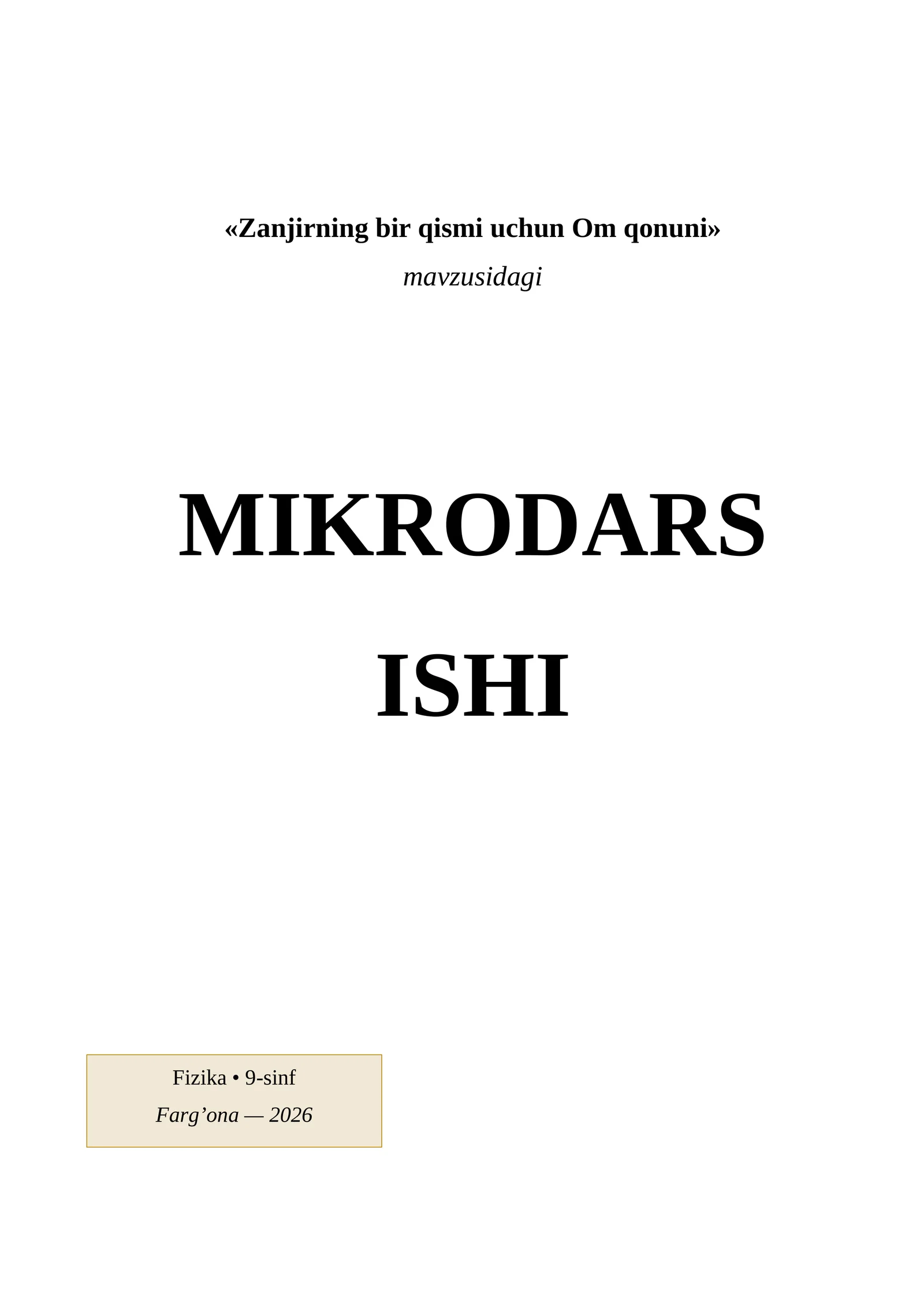 «Zanjirning bir qismi uchun Om qonuni» MIKRODARS ISHI
