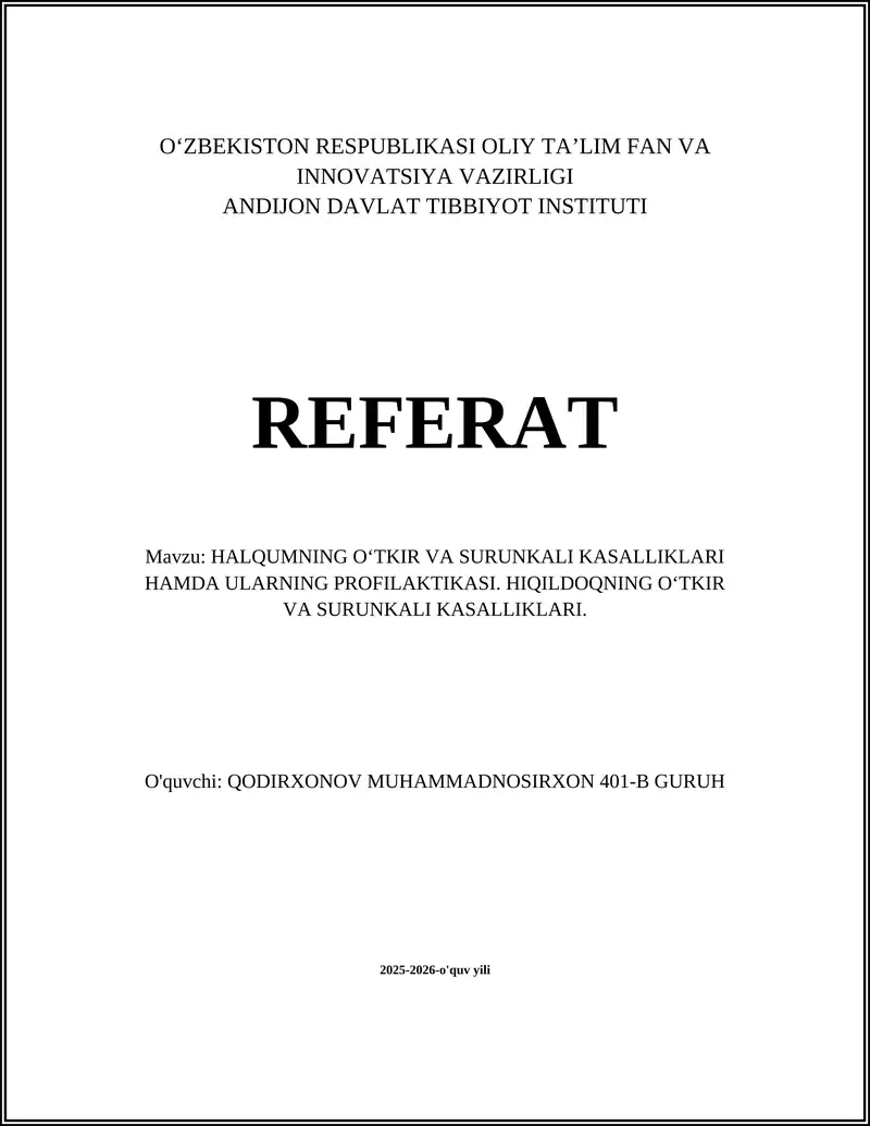 HALQUMNING O‘TKIR VA SURUNKALI KASALLIKLARI HAMDA ULARNING PROFILAKTIKASI. HIQILDOQNING O‘TKIR VA SURUNKALI KASALLIKLARI