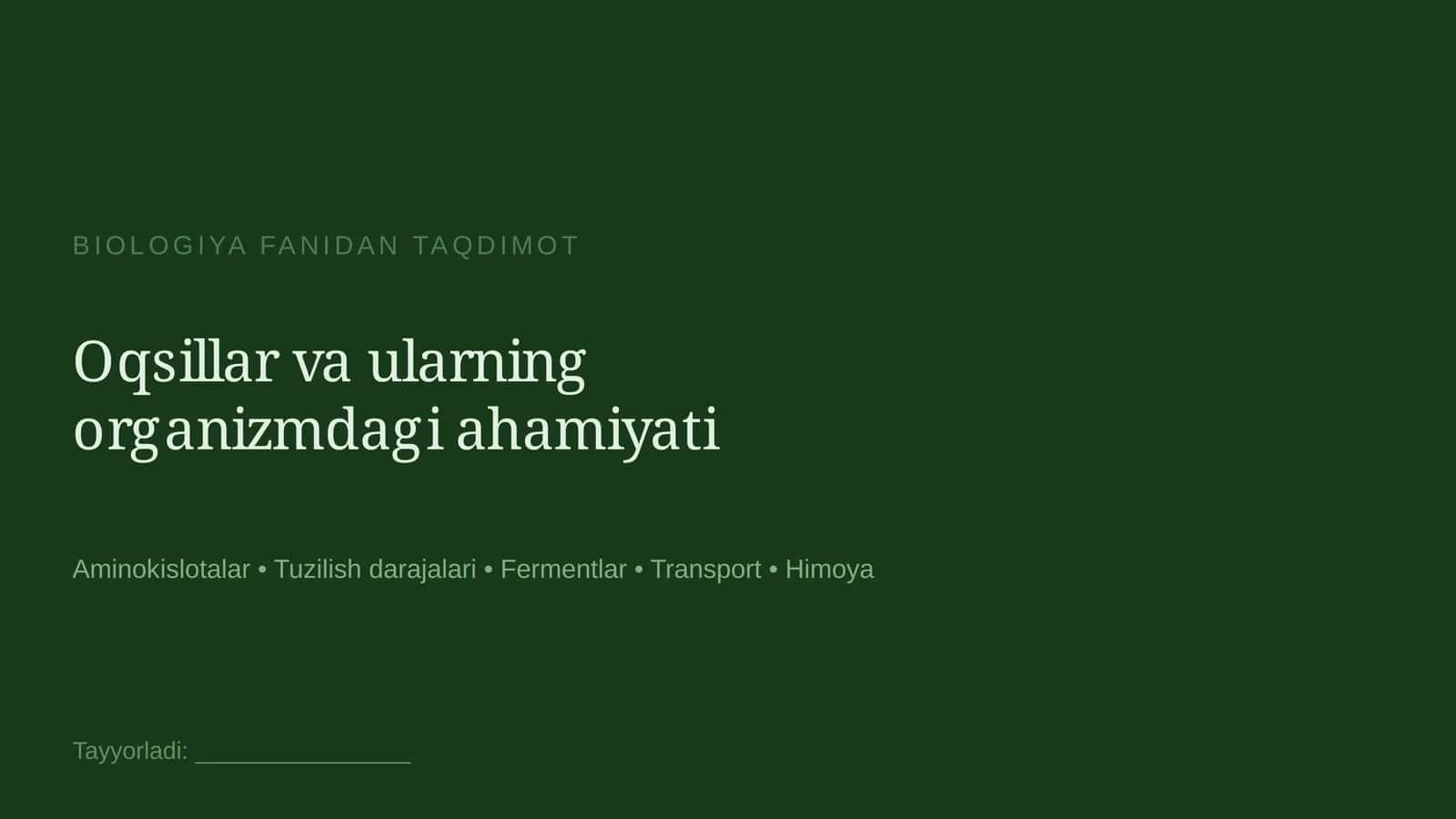 Oqsillar va ularning organizmdagi ahamiyati