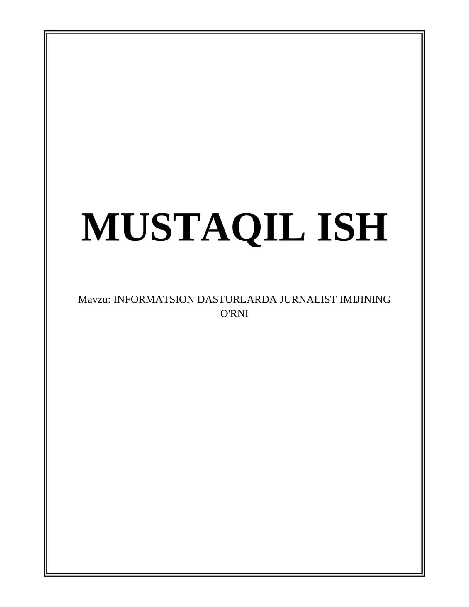INFORMATSION DASTURLARDA JURNALIST IMIJINING O'RNI