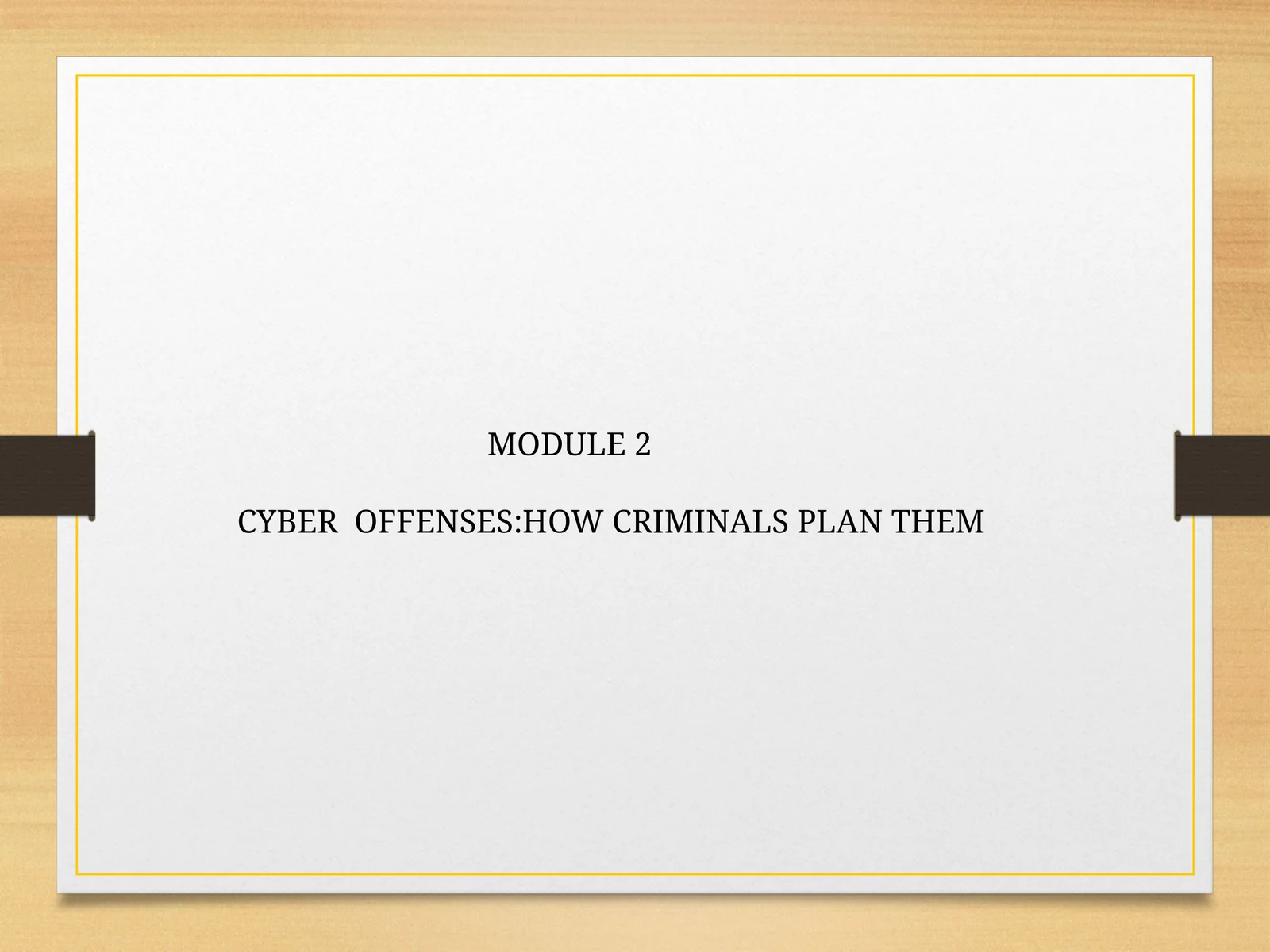 CYBER OFFENSES:HOW CRIMINALS PLAN THEM