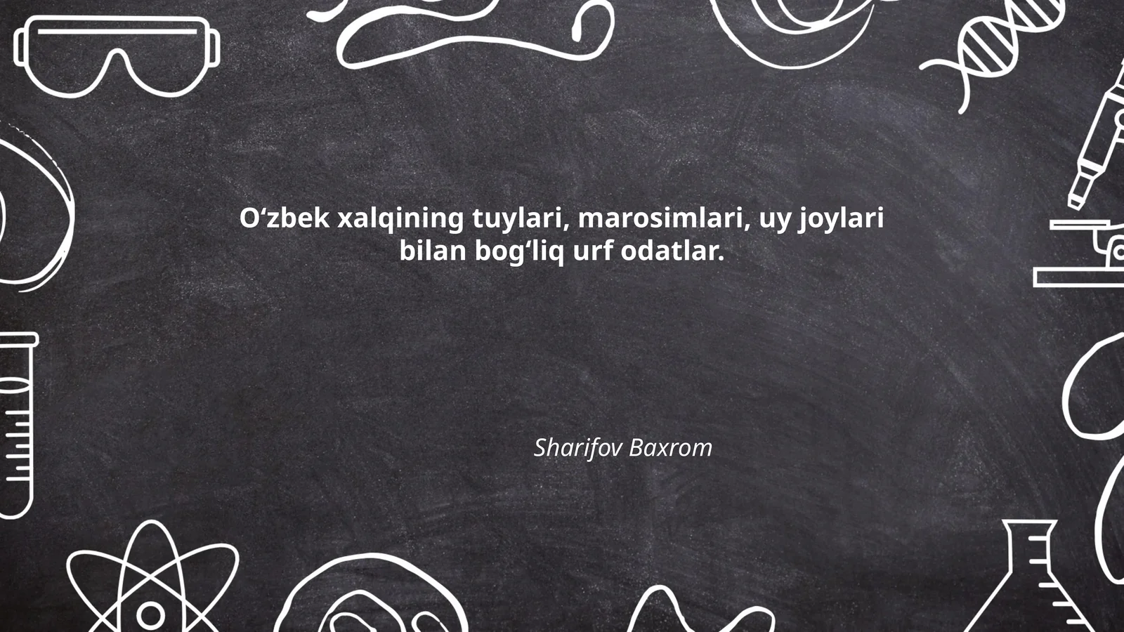 Oʻzbek xalqining tuylari, marosimlari, uy joylari bilan bogʻliq urf odatlar