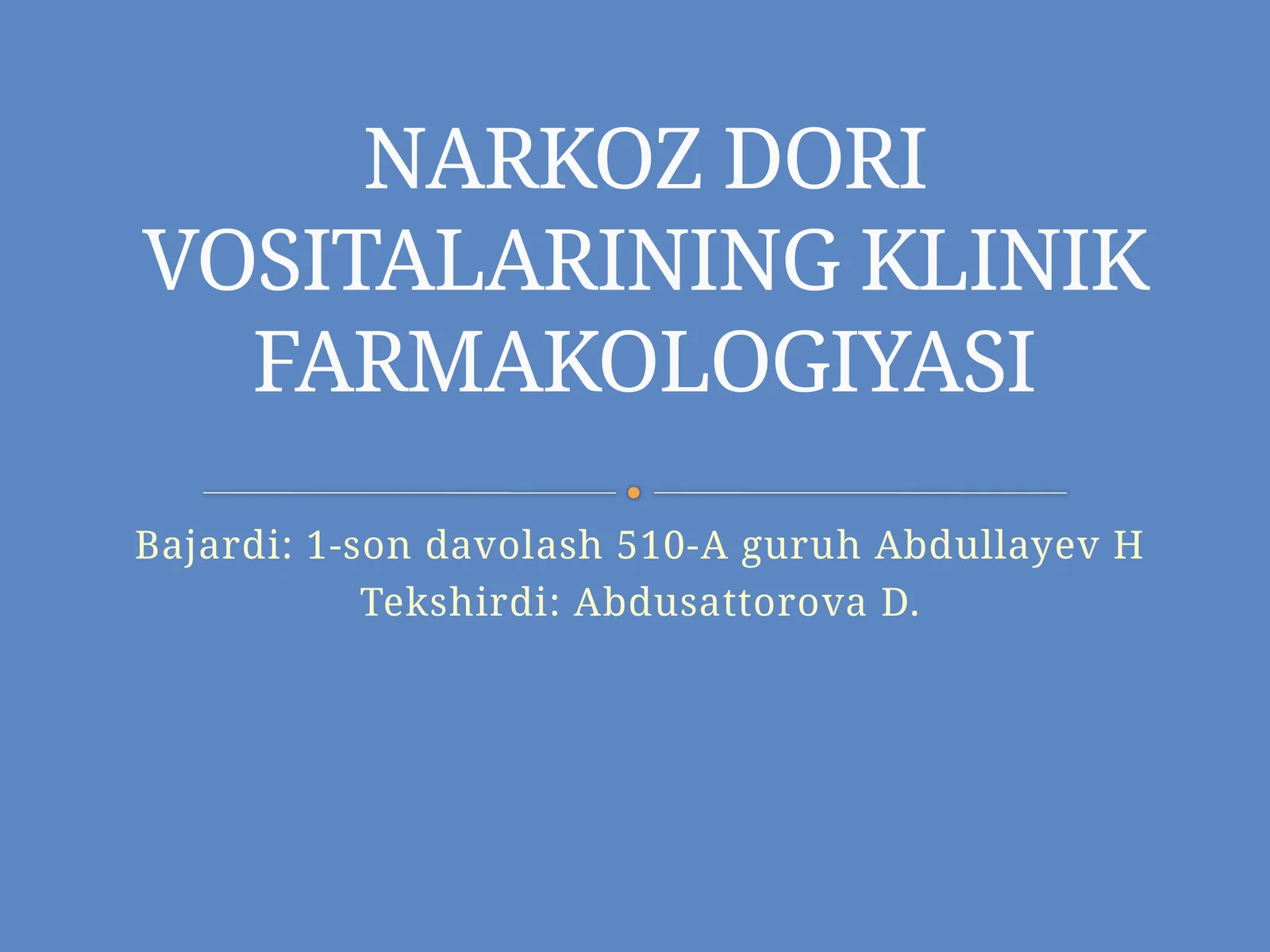 NARKOZ DORI VOSITALARINING KLINIKFARMAKOLOGIYASI