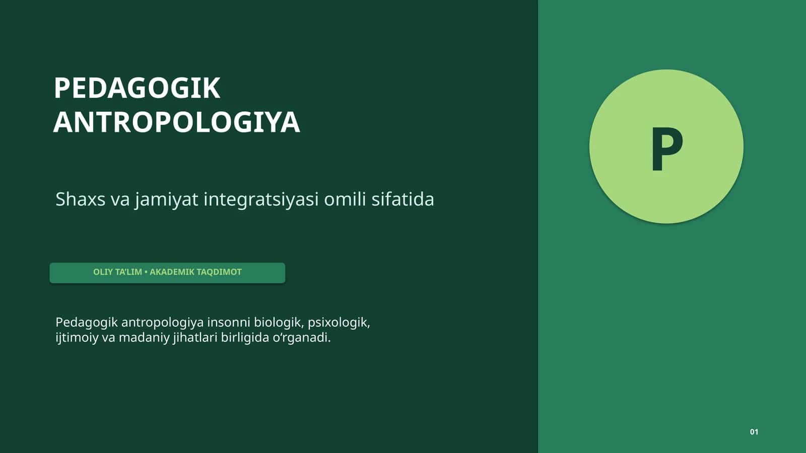 Pedagogik antropologiya - shaxs va jamiyat integratsiyasi omili sifatida