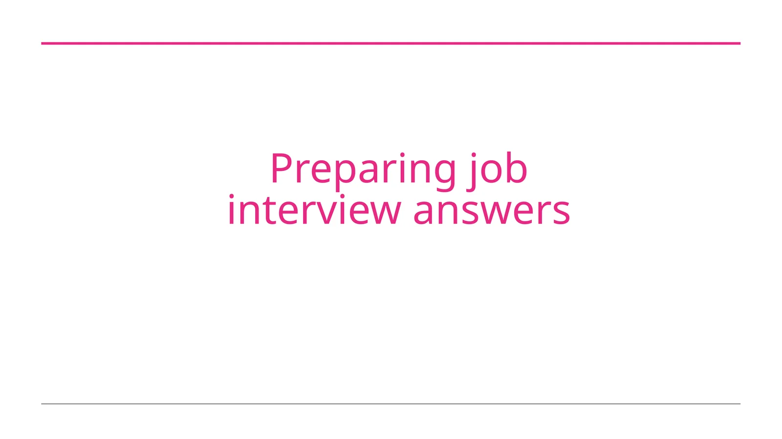 Preparing job interview answers