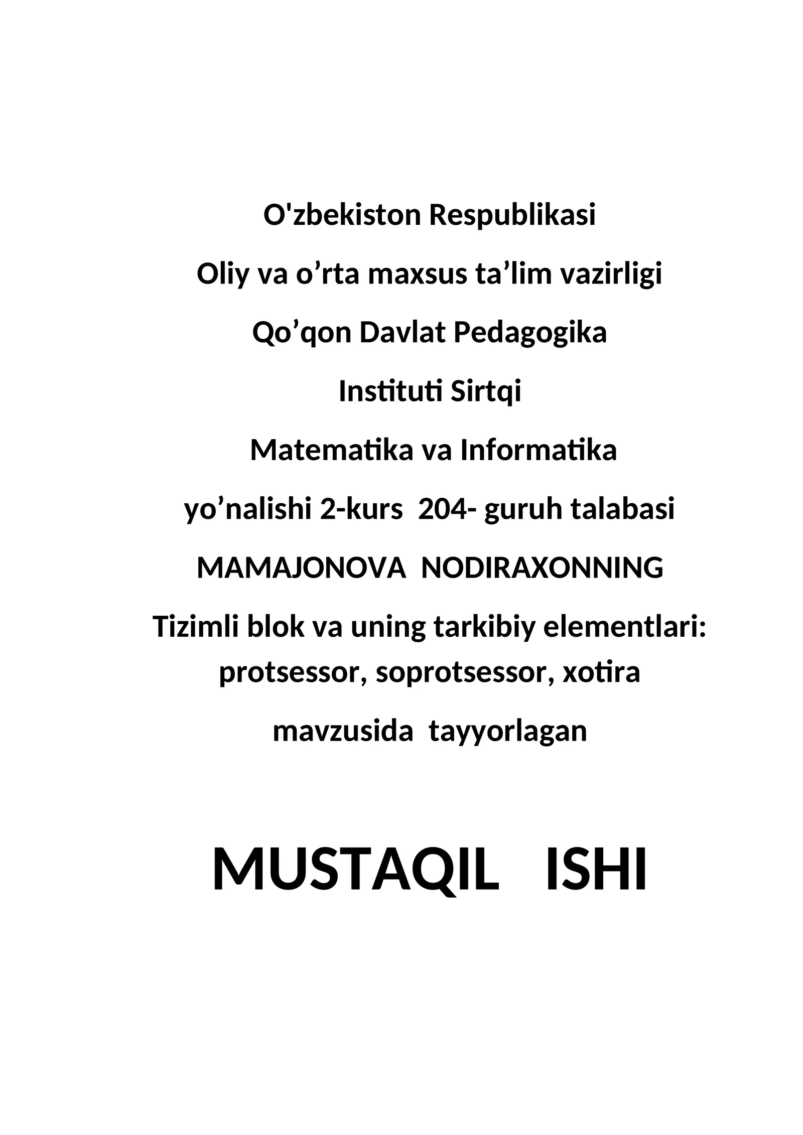 Tizimli blok va uning tarkibiy elementlari; protsessor, soprotsessor, xotira