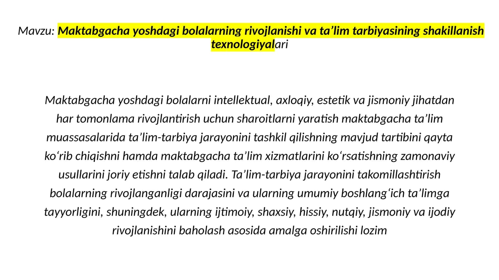Maktabgacha yoshdagi bolalarning rivojlanishi va ta’lim tarbiyasining shakillanish texnologiyalari