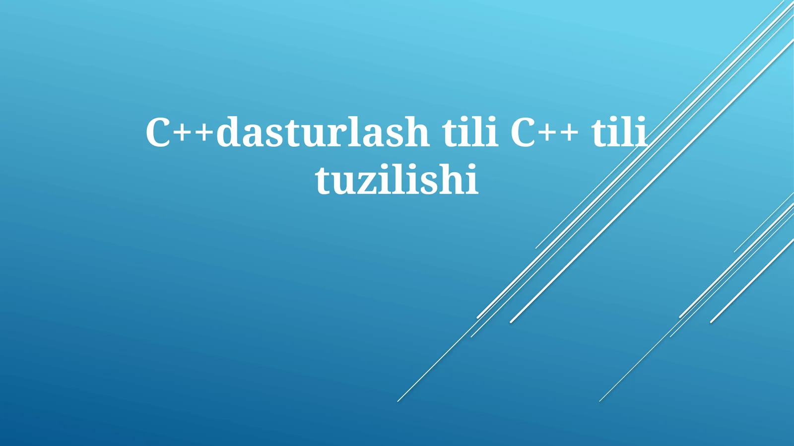 C++ dasturlash tili tuzilishi