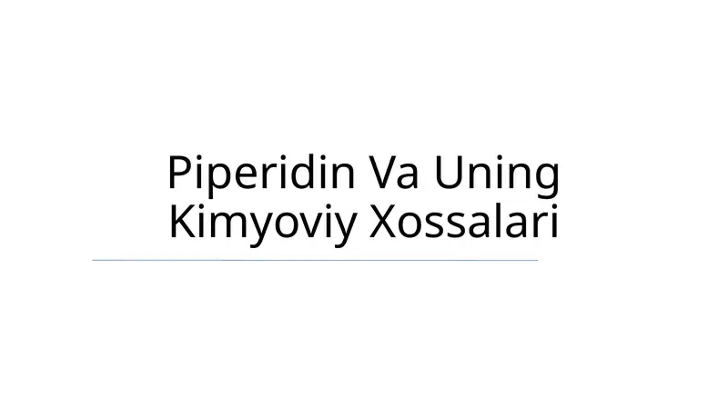 Piperidin Va Uning Kimyoviy Xossalari