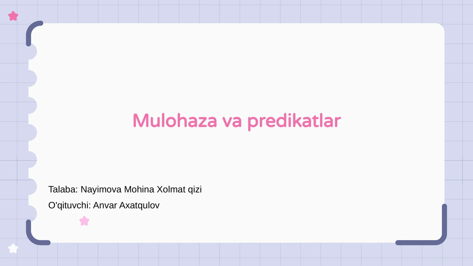 Mulohaza va predikatlar