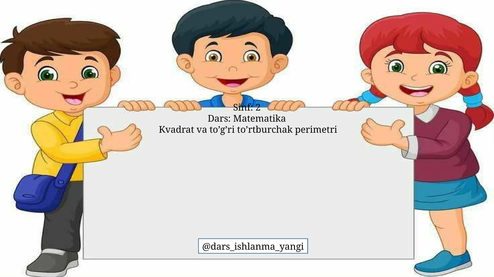Kvadrat va to’g’ri to’rtburchak perimetri