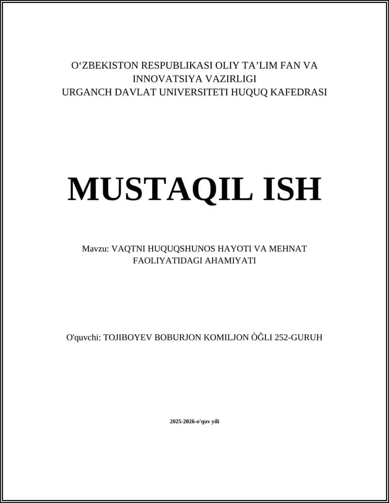 VAQTNI HUQUQSHUNOS HAYOTI VA MEHNAT FAOLIYATIDAGI AHAMIYATI