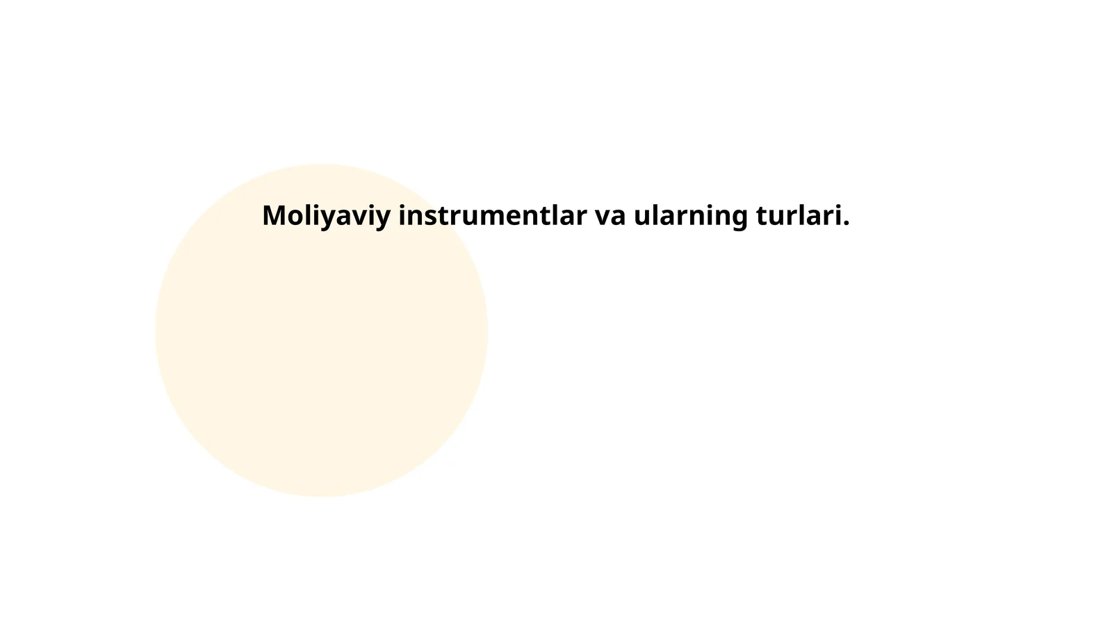 Moliyaviy instrumentlar va ularning turlari