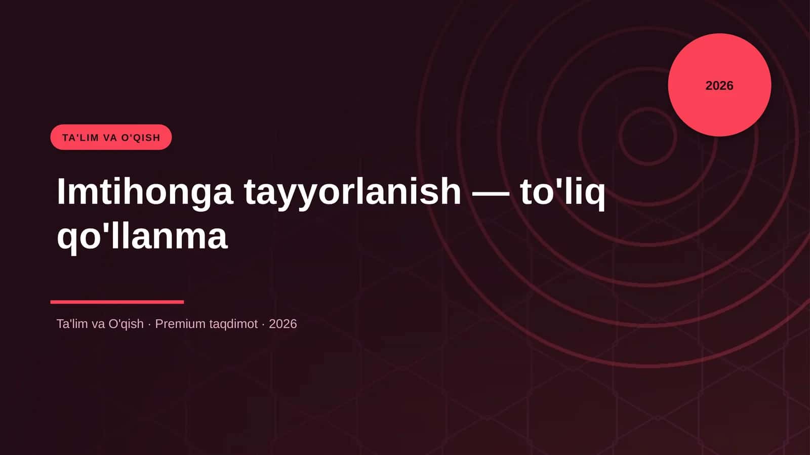 Imtihonga tayyorlanish — to'liq qo'llanma