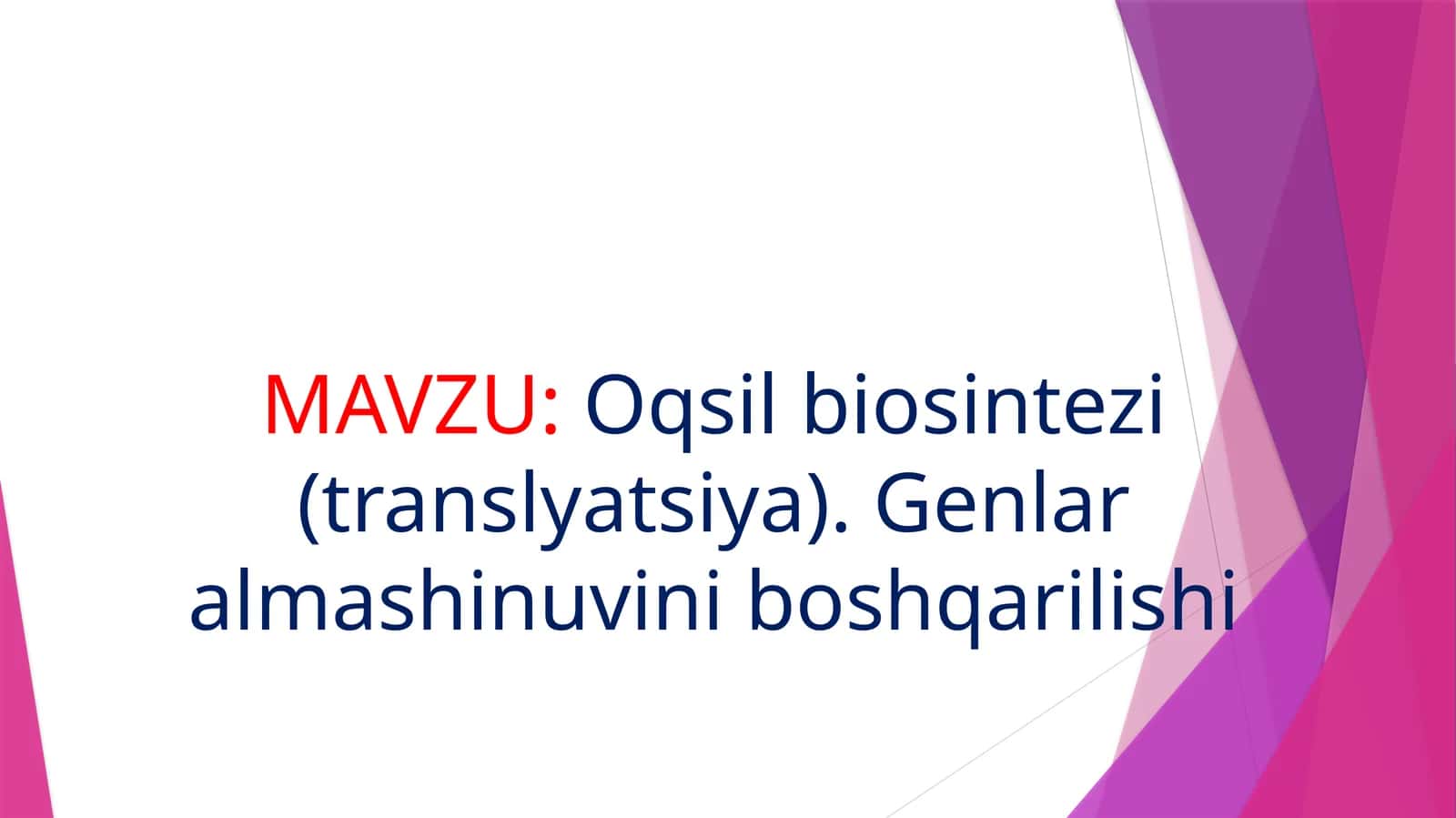 Oqsilbiosintezi (translyatsiya)