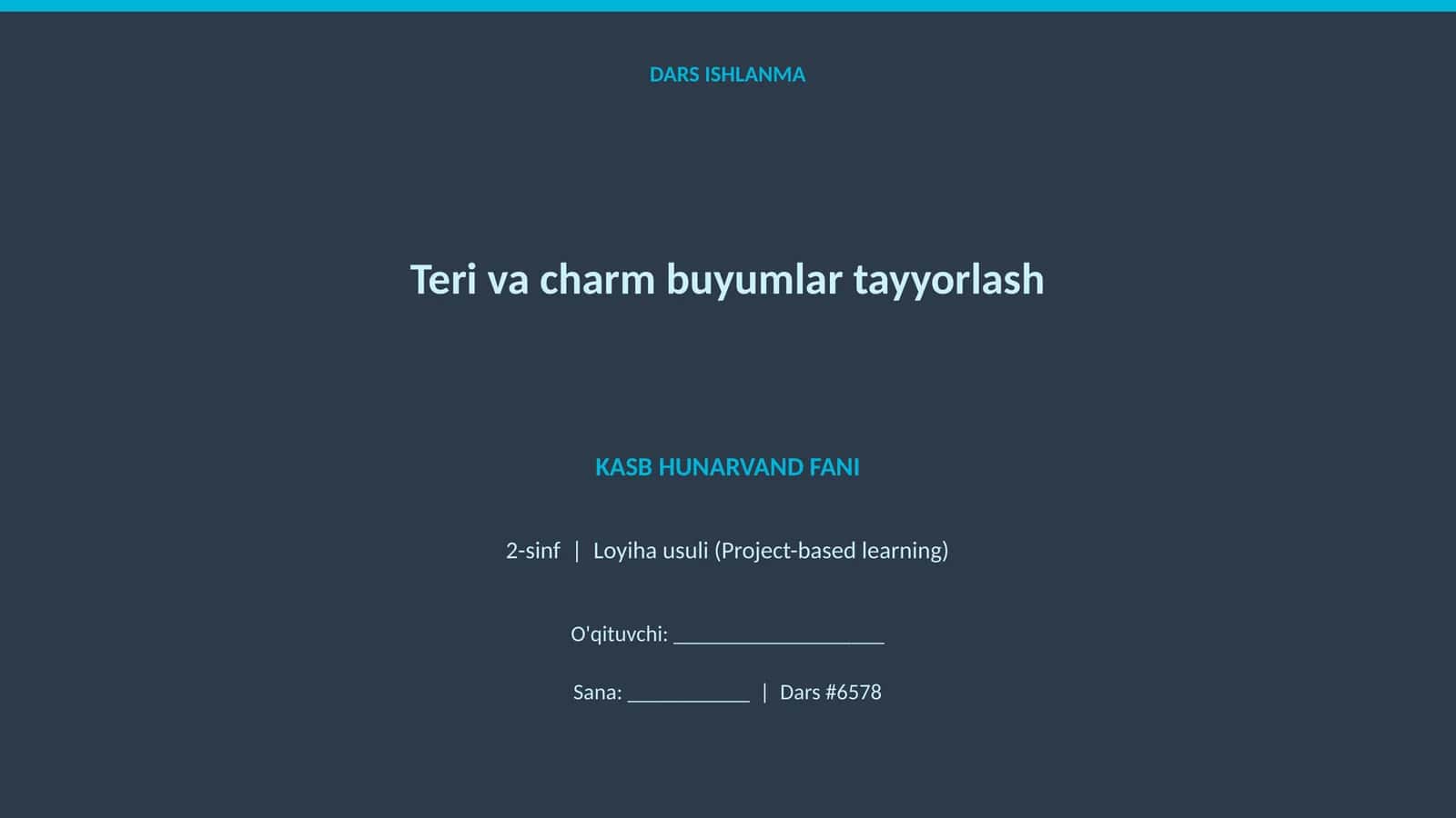 Teri va charm buyumlar tayyorlash