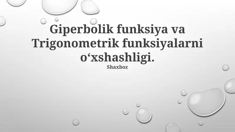 Giperbolik funksiya va Trigonometrik funksiyalarni oʻxshashligi