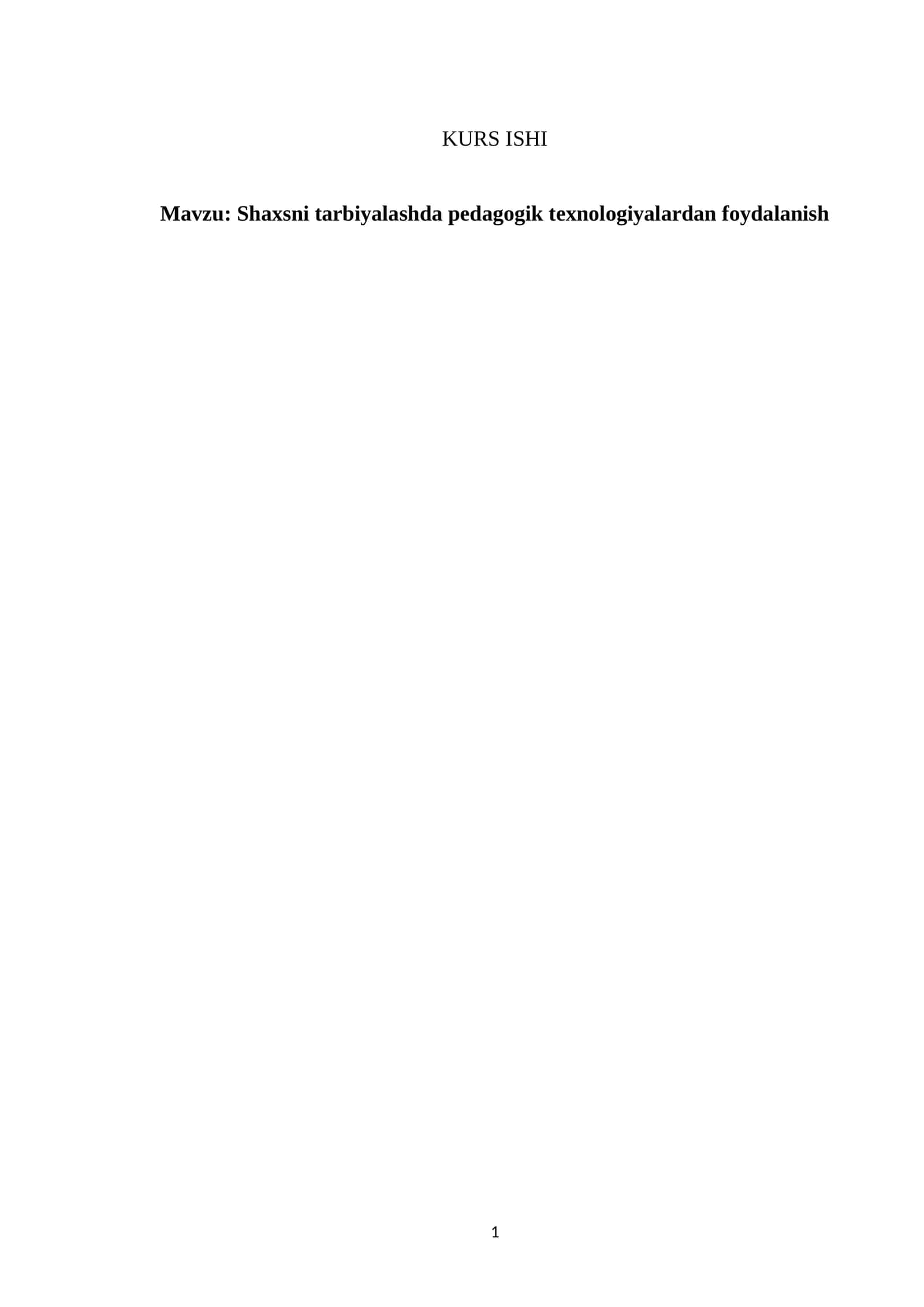 Shaxsni tarbiyalashda pedagogik texnologiyalardan foydalanish