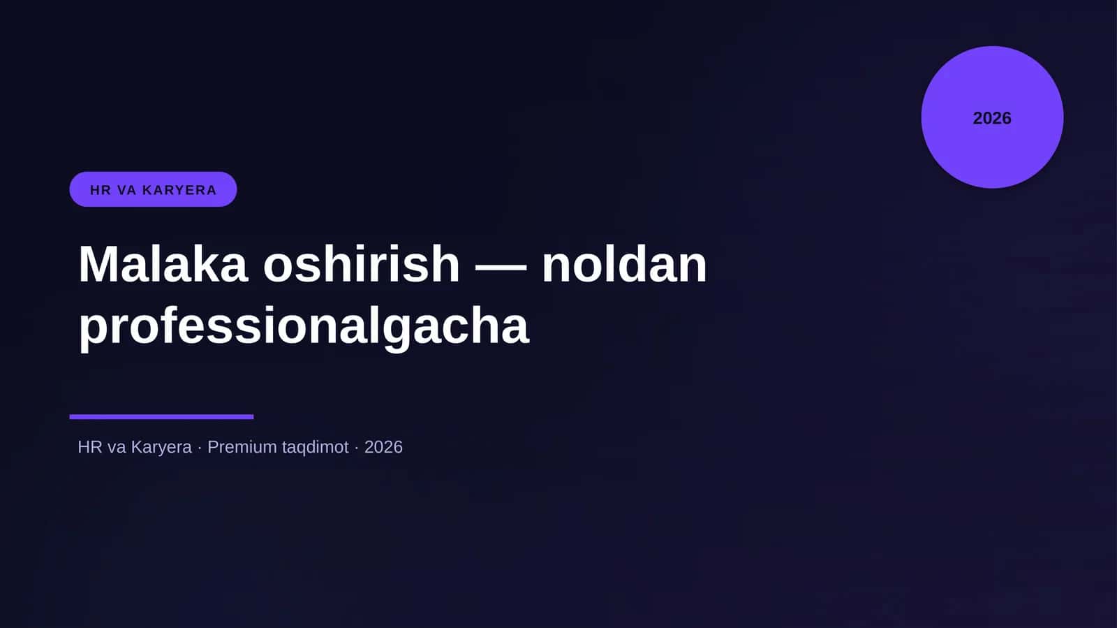 Malaka oshirish — noldan professionalgacha