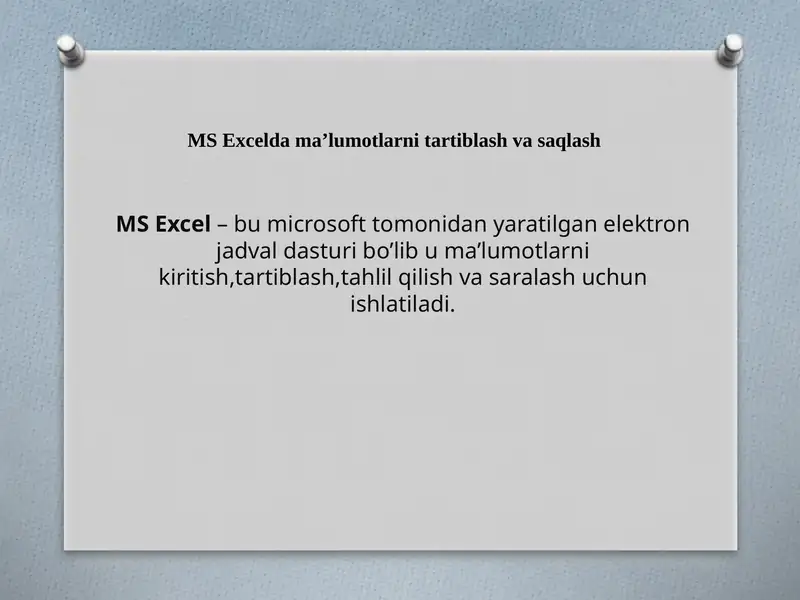 MS Excelda ma’lumotlarni tartiblash va saqlash