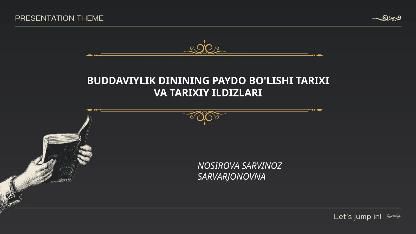 Buddaviylik dinining paydo bo'lishi tarixi va tarixiy ildizlari