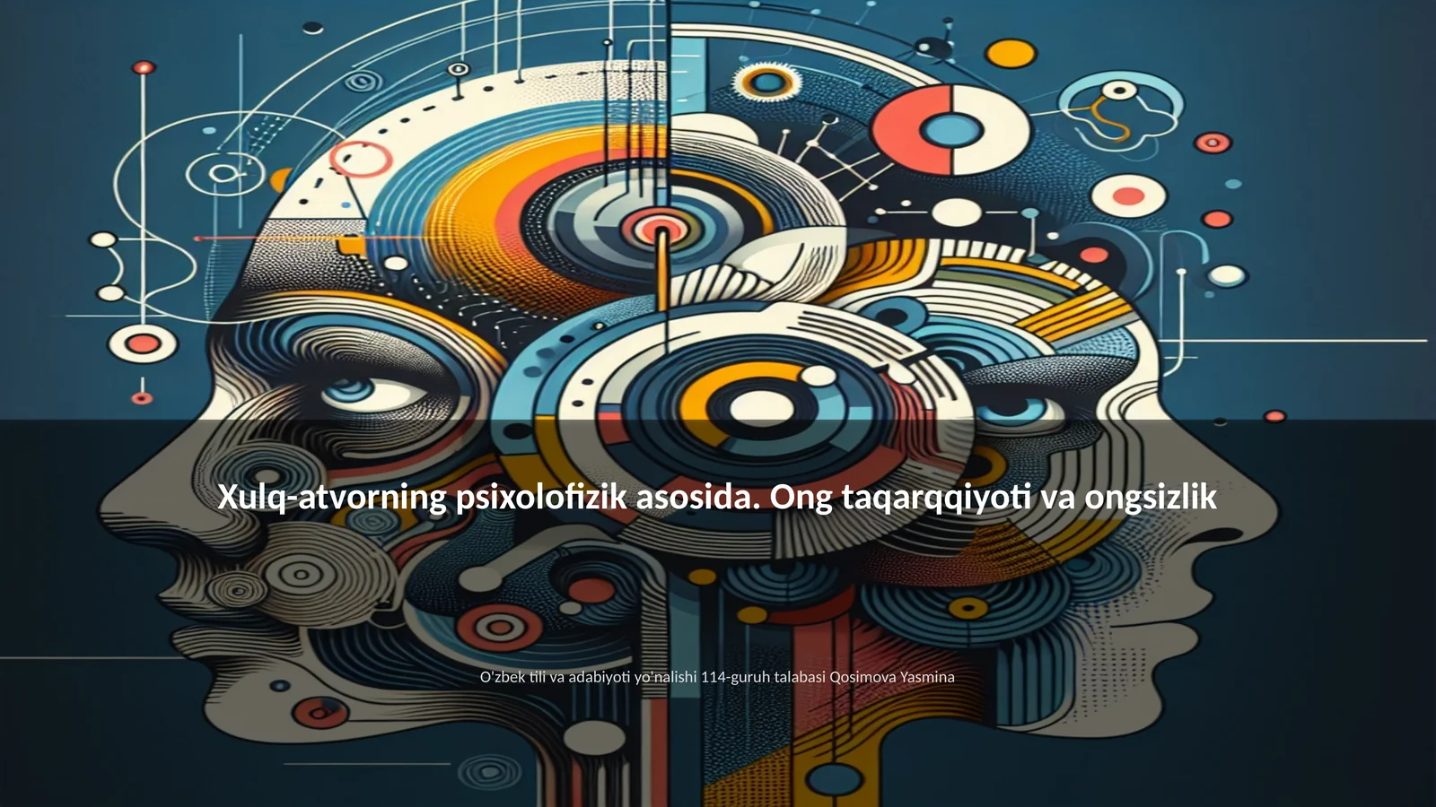 Xulq-atvorning psixolofizik asosida