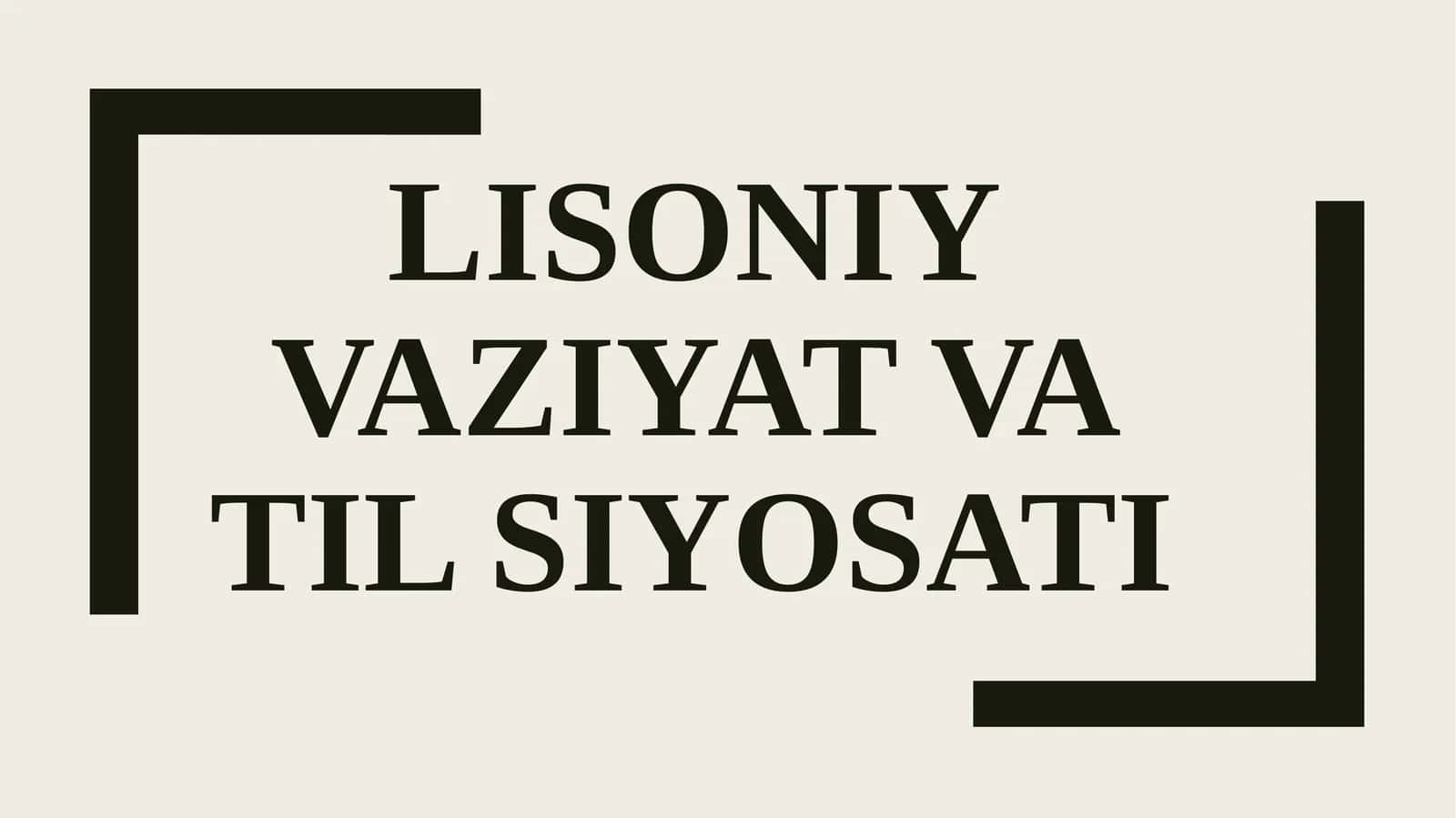 Lisoniy vaziyat va til siyosati