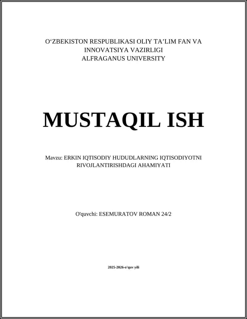 ERKIN IQTISODIY HUDUDLARNING IQTISODIYOTNI RIVOJLANTIRISHDAGI AHAMIYATI
