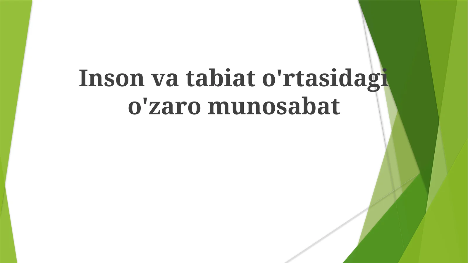 Inson va tabiat o'rtasidagi o'zaro munosabat