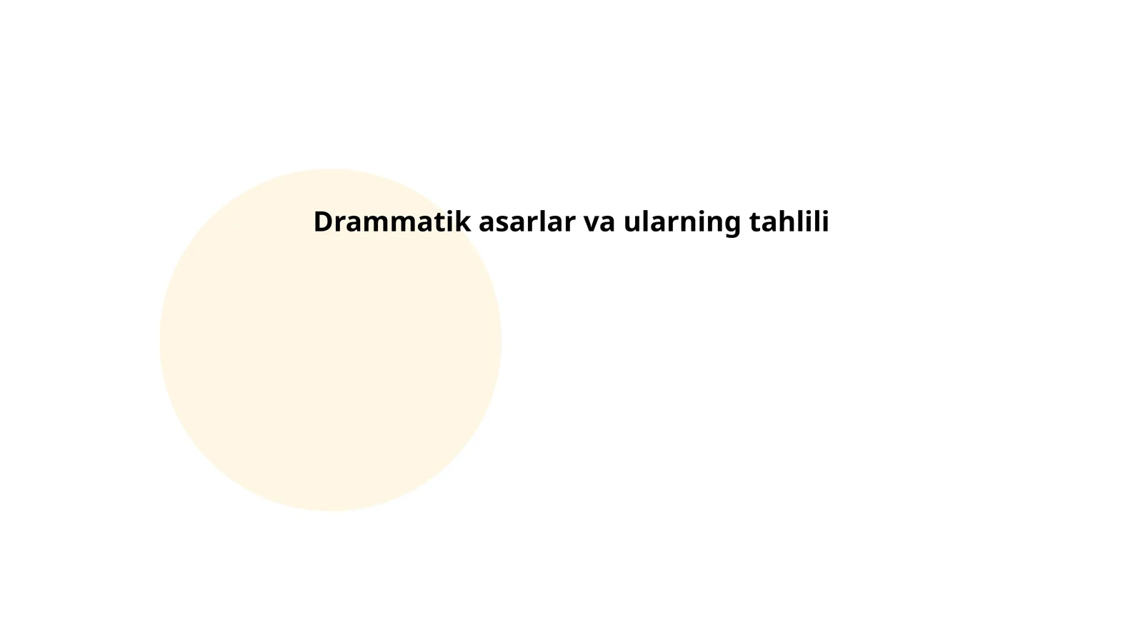 Drammatik asarlar va ularning tahlili