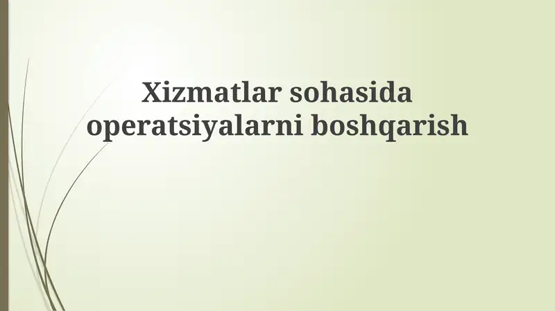 Xizmatlar sohasida operatsiyalarni boshqarish