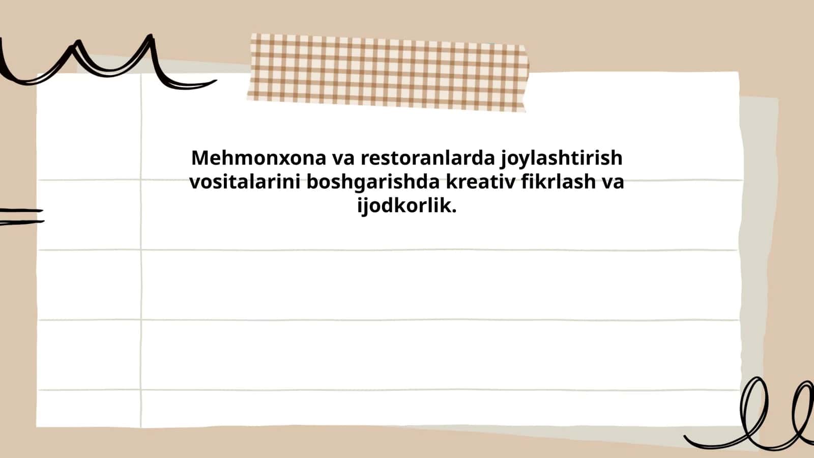 Mehmonxona va restoranlarda joylashtirish vositalarini boshgarishda kreativ fikrlash va ijodkorlik