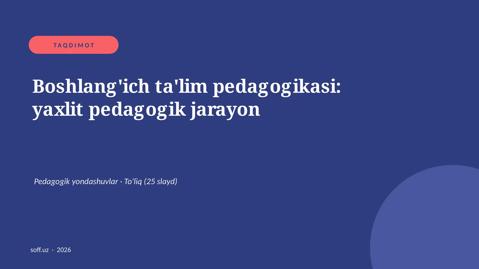 Boshlang'ich ta'lim pedagogikasi: yaxlit pedagogik jarayon