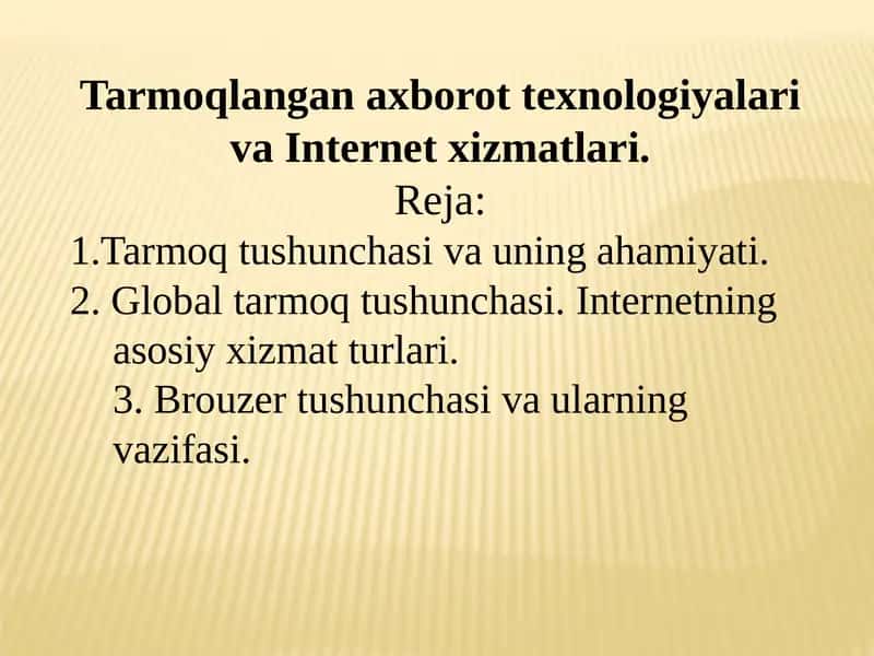 Tarmoqlangan axborot texnologiyalari va Internet xizmatlari