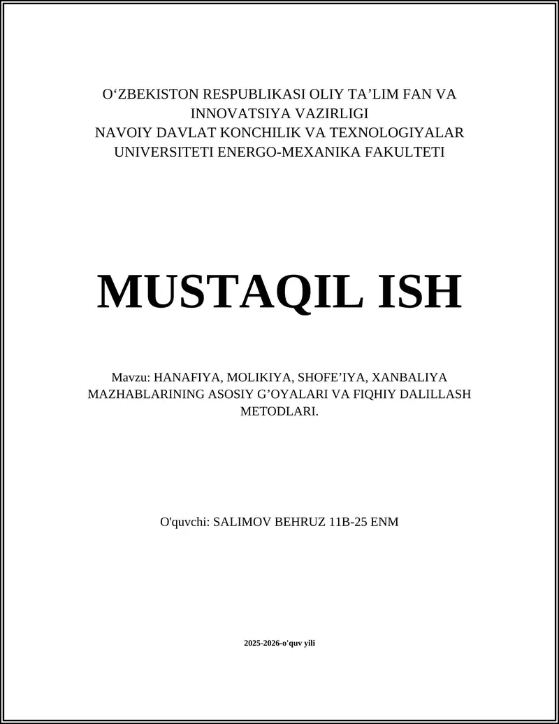 HANAFIYA, MOLIKIYA, SHOFEʼIYA, XANBALIYA MAZHABLARINING ASOSIY G’OYALARI VA FIQHIY DALILLASH METODLARI